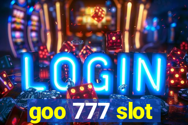 goo 777 slot