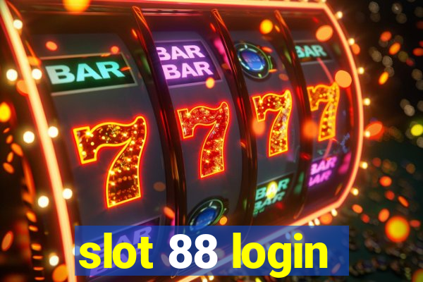 slot 88 login