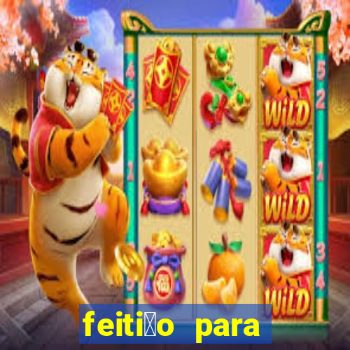 feiti莽o para afastar rival