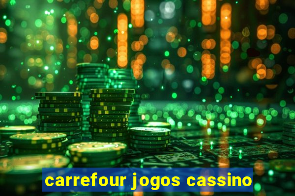 carrefour jogos cassino