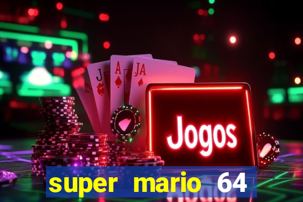 super mario 64 beta jogar