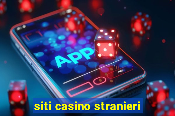 siti casino stranieri