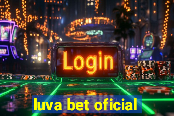 luva bet oficial