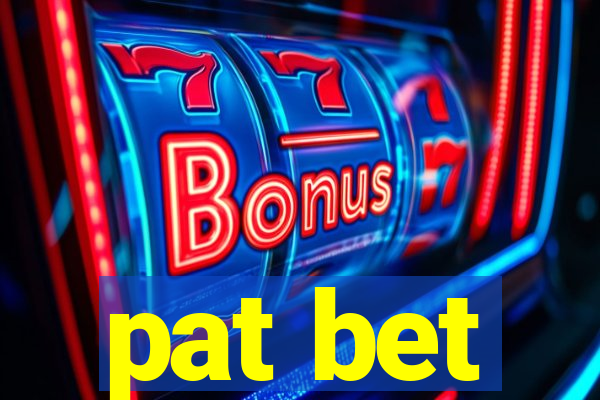 pat bet