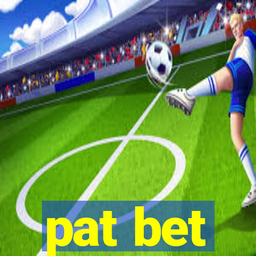 pat bet