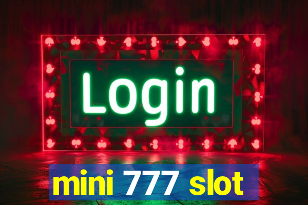 mini 777 slot