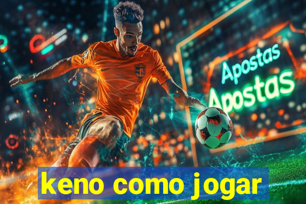 keno como jogar