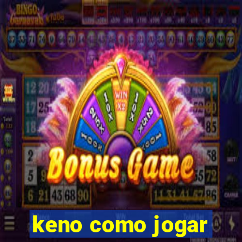 keno como jogar