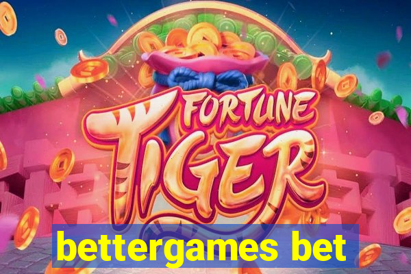 bettergames bet