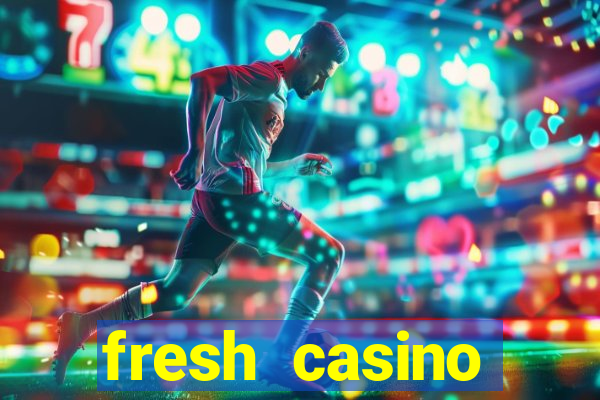 fresh casino rodadas grátis