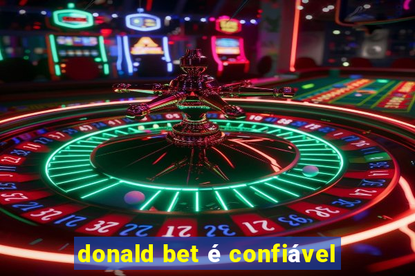 donald bet é confiável