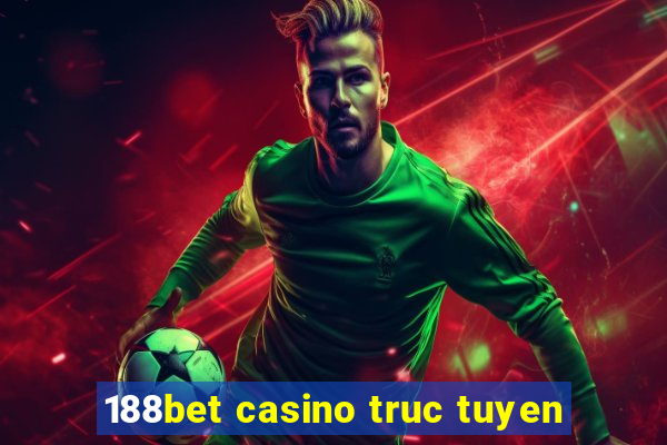 188bet casino truc tuyen