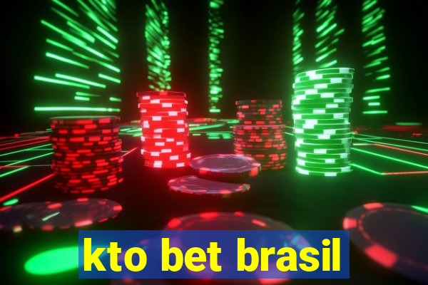 kto bet brasil