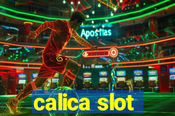 calica slot