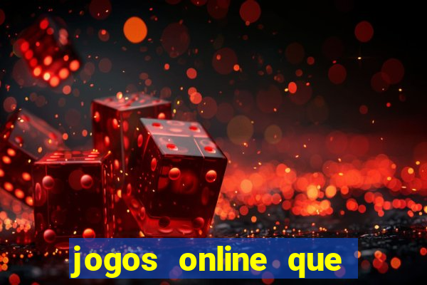 jogos online que paga dinheiro