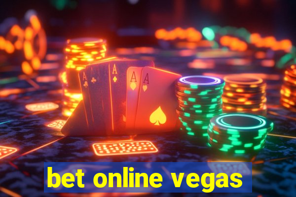 bet online vegas