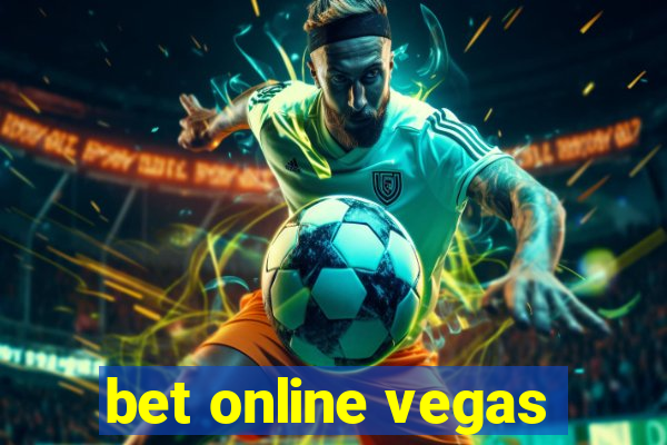 bet online vegas