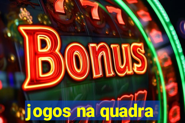 jogos na quadra