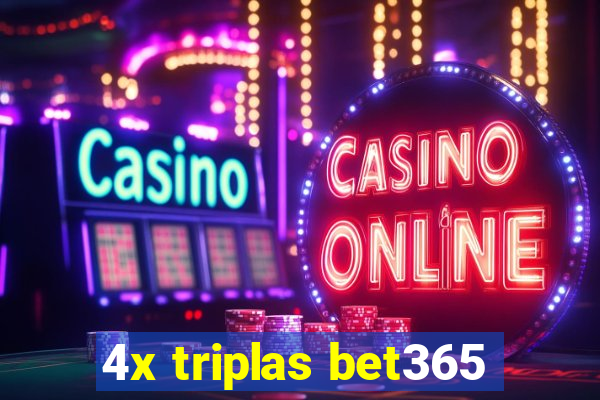 4x triplas bet365