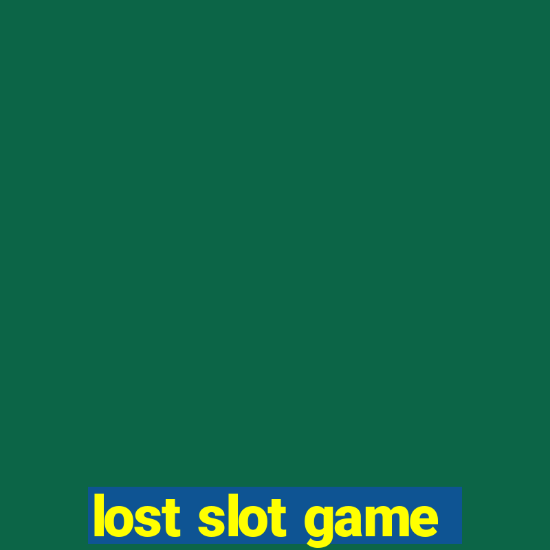 lost slot game