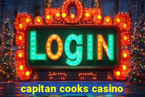 capitan cooks casino