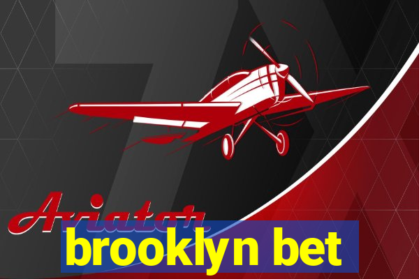 brooklyn bet