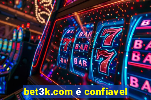 bet3k.com é confiavel