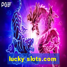 lucky slots.com