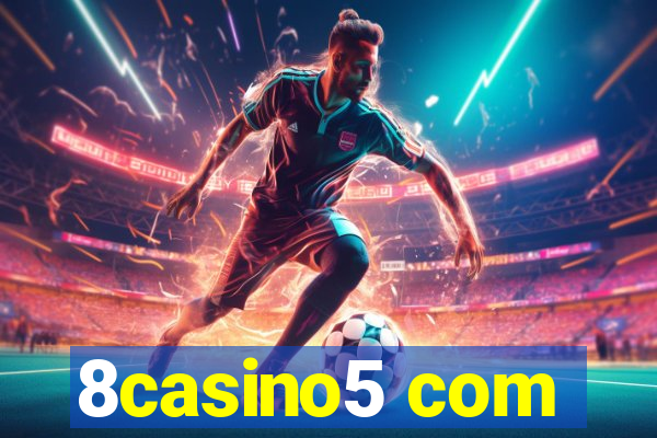 8casino5 com