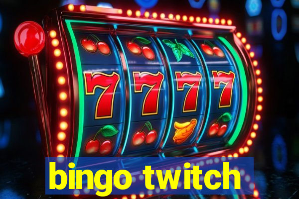 bingo twitch