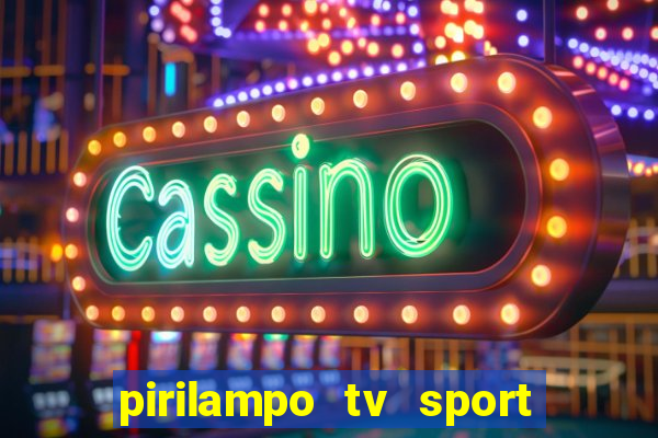 pirilampo tv sport tv 1