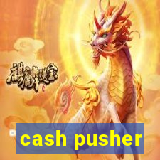 cash pusher