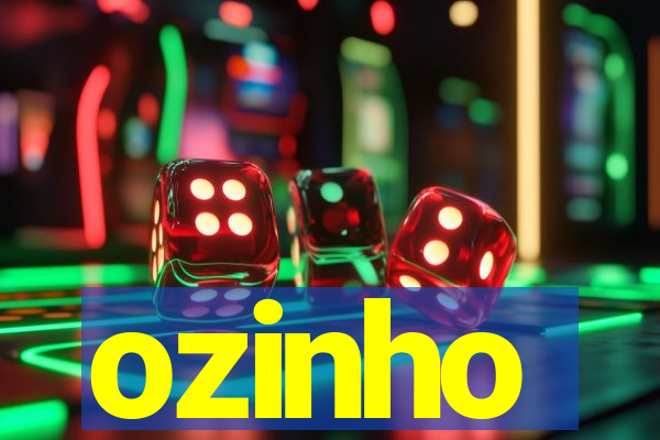 ozinho