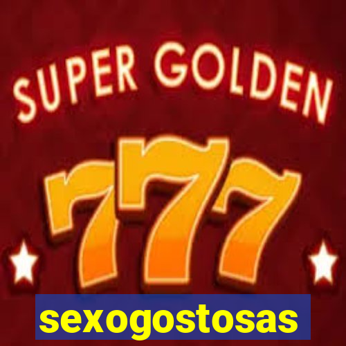 sexogostosas