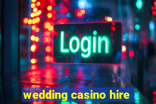 wedding casino hire