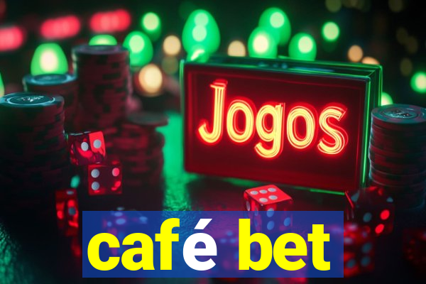 café bet