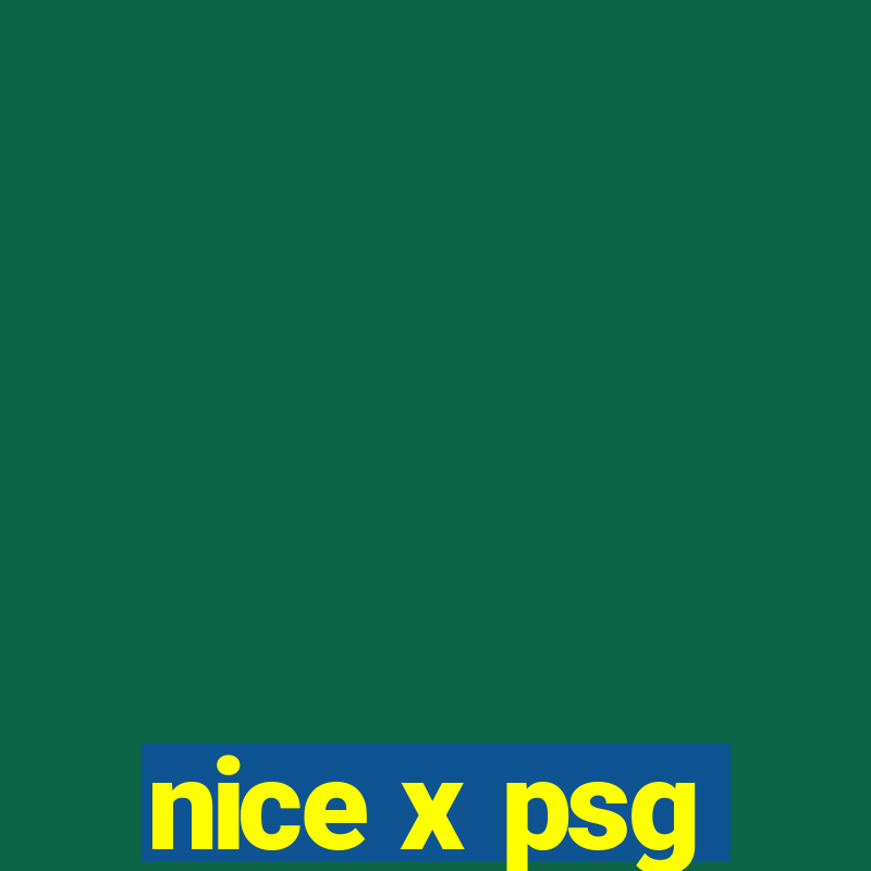 nice x psg