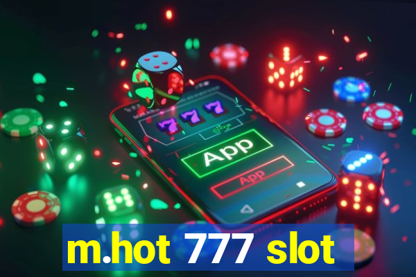 m.hot 777 slot