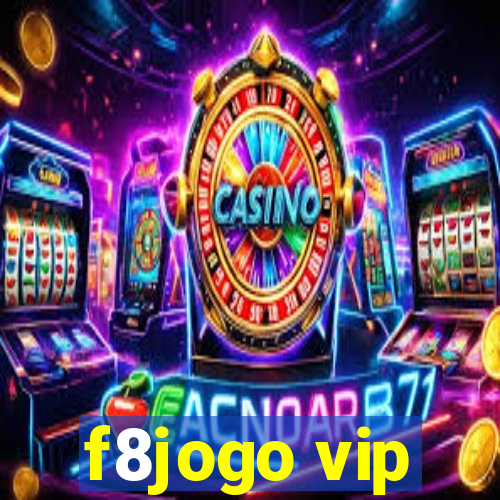 f8jogo vip