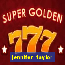 jennifer taylor paul taylor