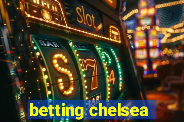 betting chelsea