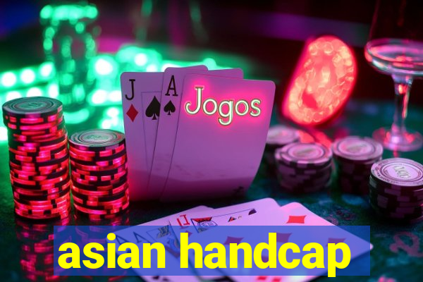 asian handcap