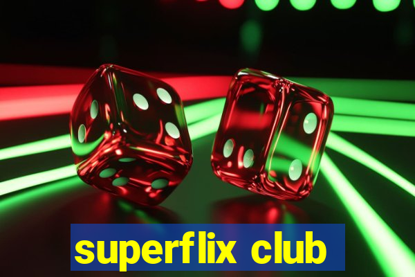 superflix club