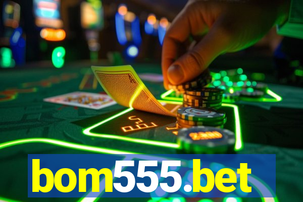 bom555.bet