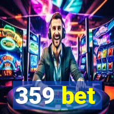 359 bet