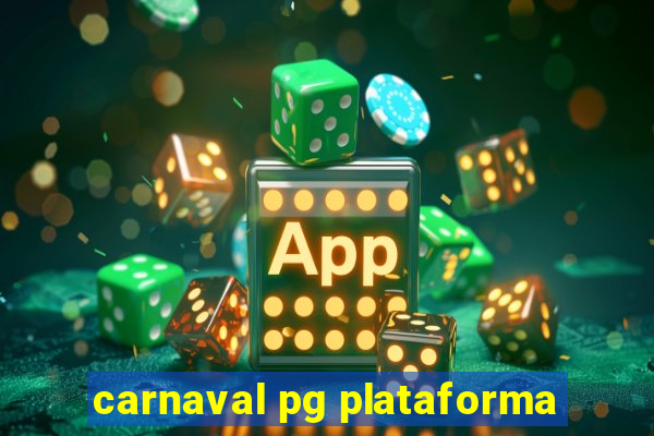 carnaval pg plataforma