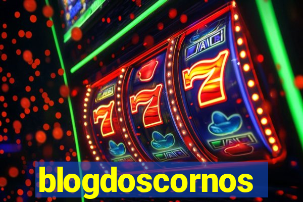 blogdoscornos