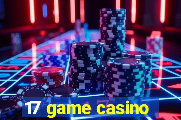 17 game casino