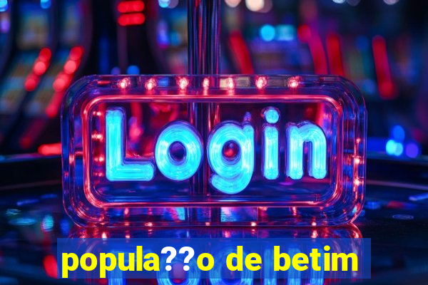 popula??o de betim