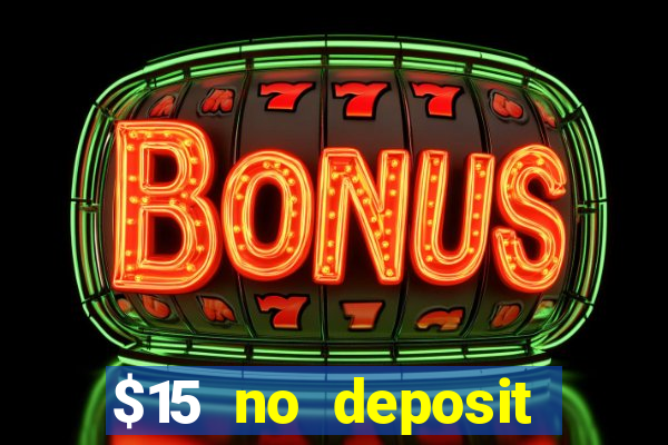 $15 no deposit mobile casino